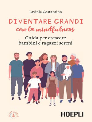 cover image of Diventare grandi con la mindfulness